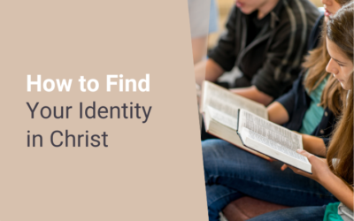How to Find Your Identity in Christ