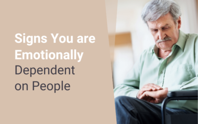 Signs You are Emotionally Dependent on People
