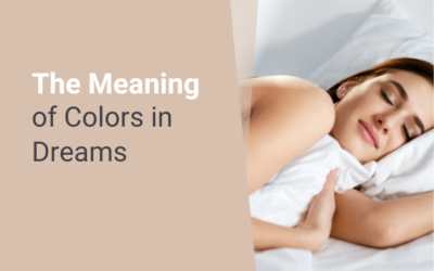 The Meaning of Colors in Dreams