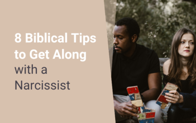 8 Biblical Tips to Get Along with a Narcissist