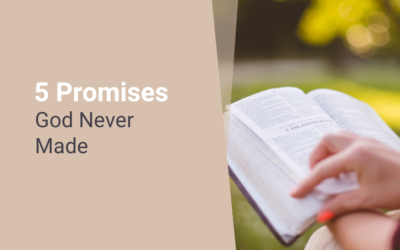 5 Promises God Never Made