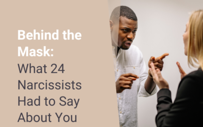 Behind the Mask: What 24 Narcissists Had to Say About You