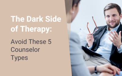 The Dark Side of Therapy: Avoid These 5 Counselor Types