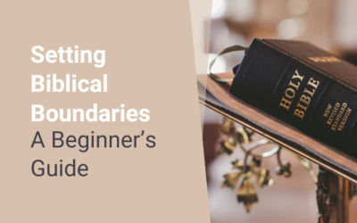 Setting Biblical Boundaries–A Beginner’s Guide