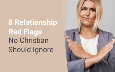8 Relationship Red Flags No Christian Should Ignore