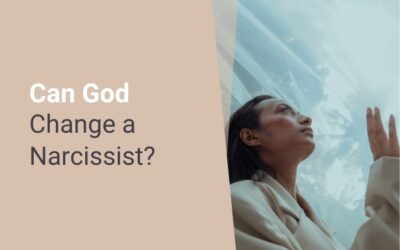 Can God Change a Narcissist?