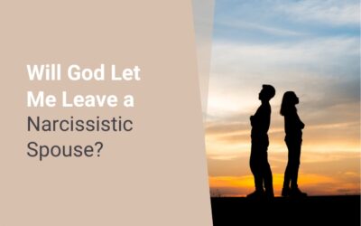 Will God Let Me Divorce a Narcissistic Spouse?