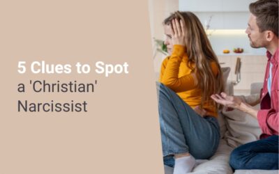 5 Clues to Spot a ‘Christian’ Narcissist