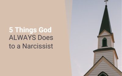 5 Things God ALWAYS Does to a Narcissist