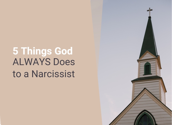 5 Things God ALWAYS Does to a Narcissist