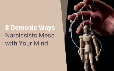 8 Demonic Ways Narcissists Mess with Your Mind