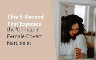 ⚠️ This 5-Second Test Exposes the ‘Christian’ Female Covert Narcissist