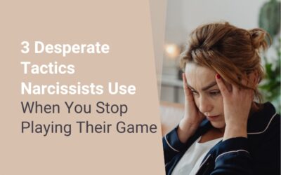 3 Desperate Tactics Narcissists Use When You Stop Playing Their Game