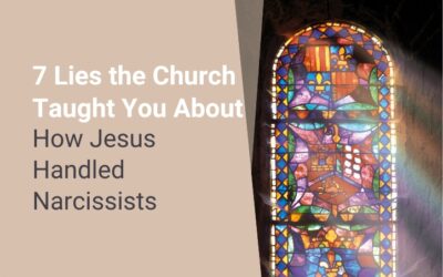 7 Lies the Church Taught You About How Jesus Handled Narcissists