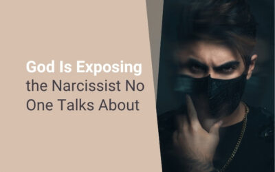 God Is Exposing the Narcissist No One Talks About